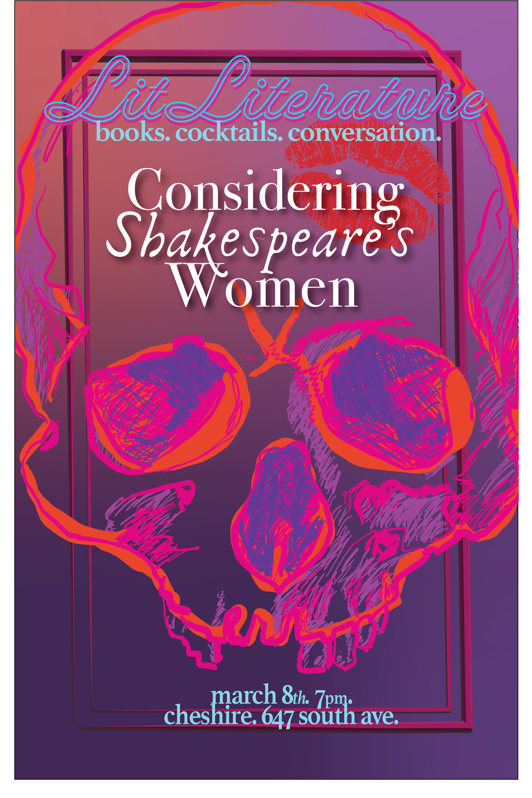 Poster Design for a literature talk and discussion. The image is of a skull and the subject of the talk is female characters in Shakespeare's work